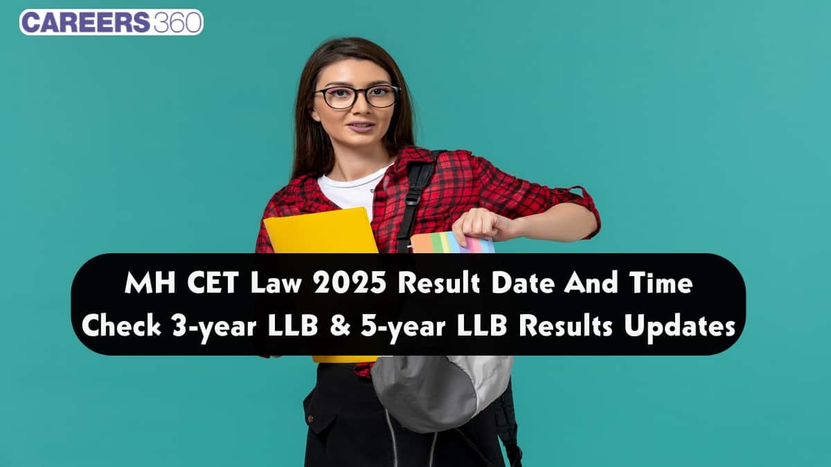 MH CET Law 2025 Result Date And Time: Check 3-year LLB & 5-year LLB Results Updates